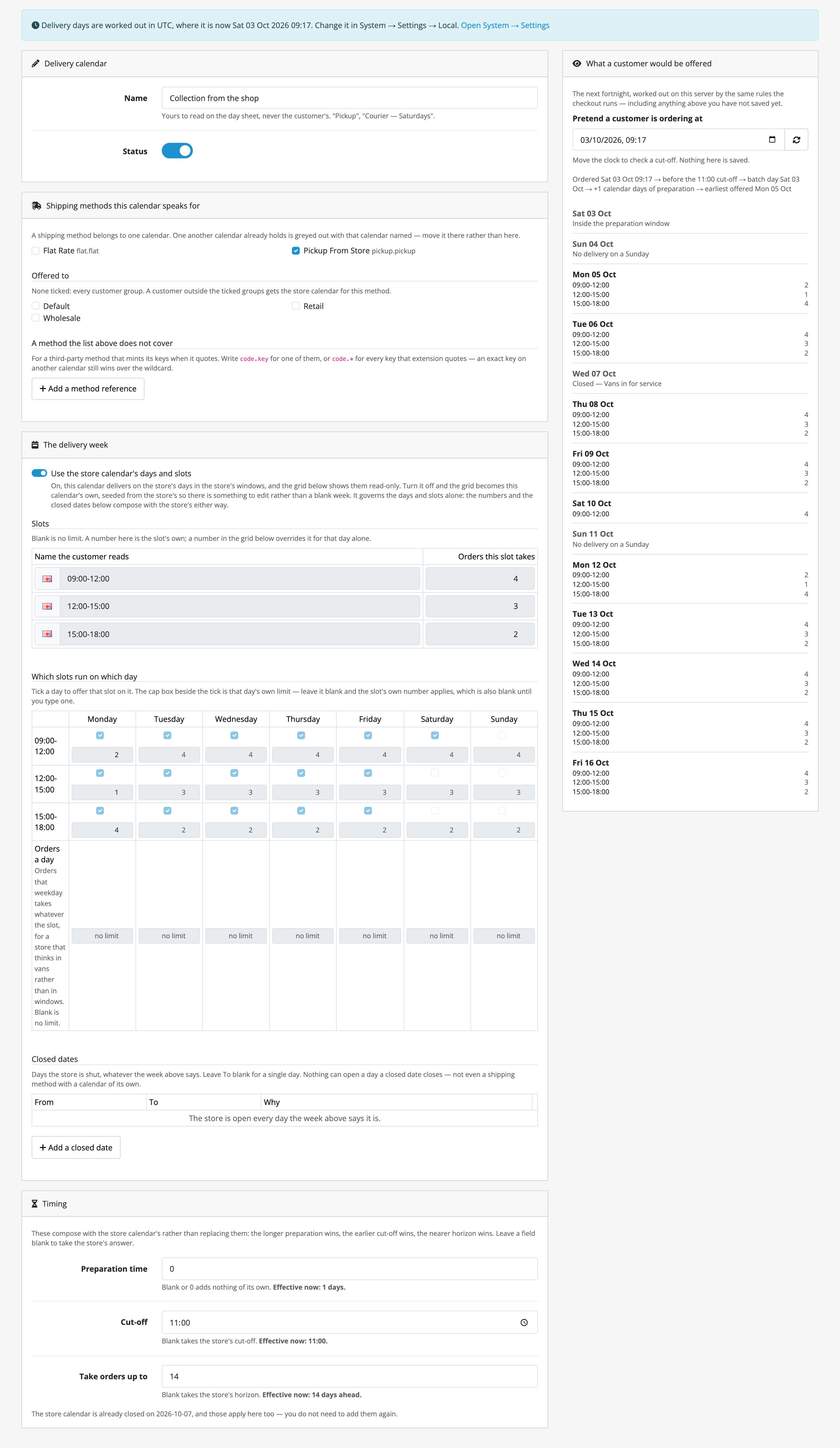 A per-method calendar. Its name, the shipping methods it speaks for with
Pickup ticked and the flat rate left to the store calendar, the Offered to box
with no customer group ticked, and "Use the store
calendar's days and slots" switched on, under which the whole week grid is
rendered greyed out and uneditable, showing what the calendar is taking from the
store. Below it the timing fields, each with an "Effective now" line naming the
number actually in force: the store's preparation, this calendar's own earlier
cut-off, its nearer horizon. On the right, the preview for this
calendar.