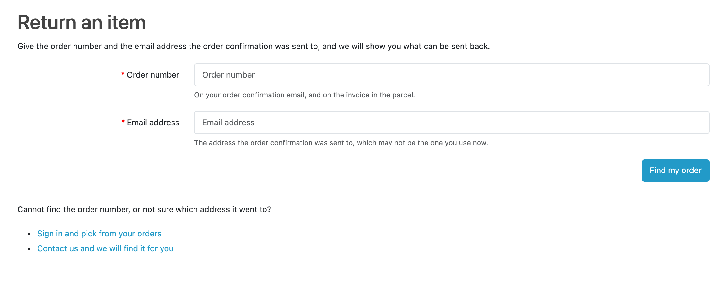 The guest lookup: an order number, the address the confirmation went to, a
Find my order button, and two ways out for a customer who has neither: sign in,
or contact us.