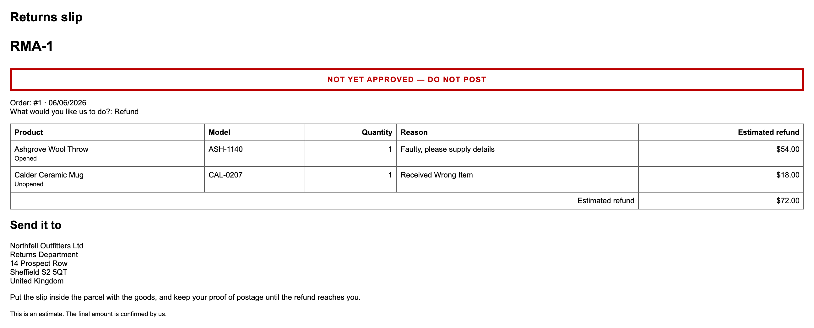 The RMA slip, headed RMA-1, with NOT YET APPROVED — DO NOT POST boxed in red
across it, the lines and their reasons, the estimated refund, and the return
address.