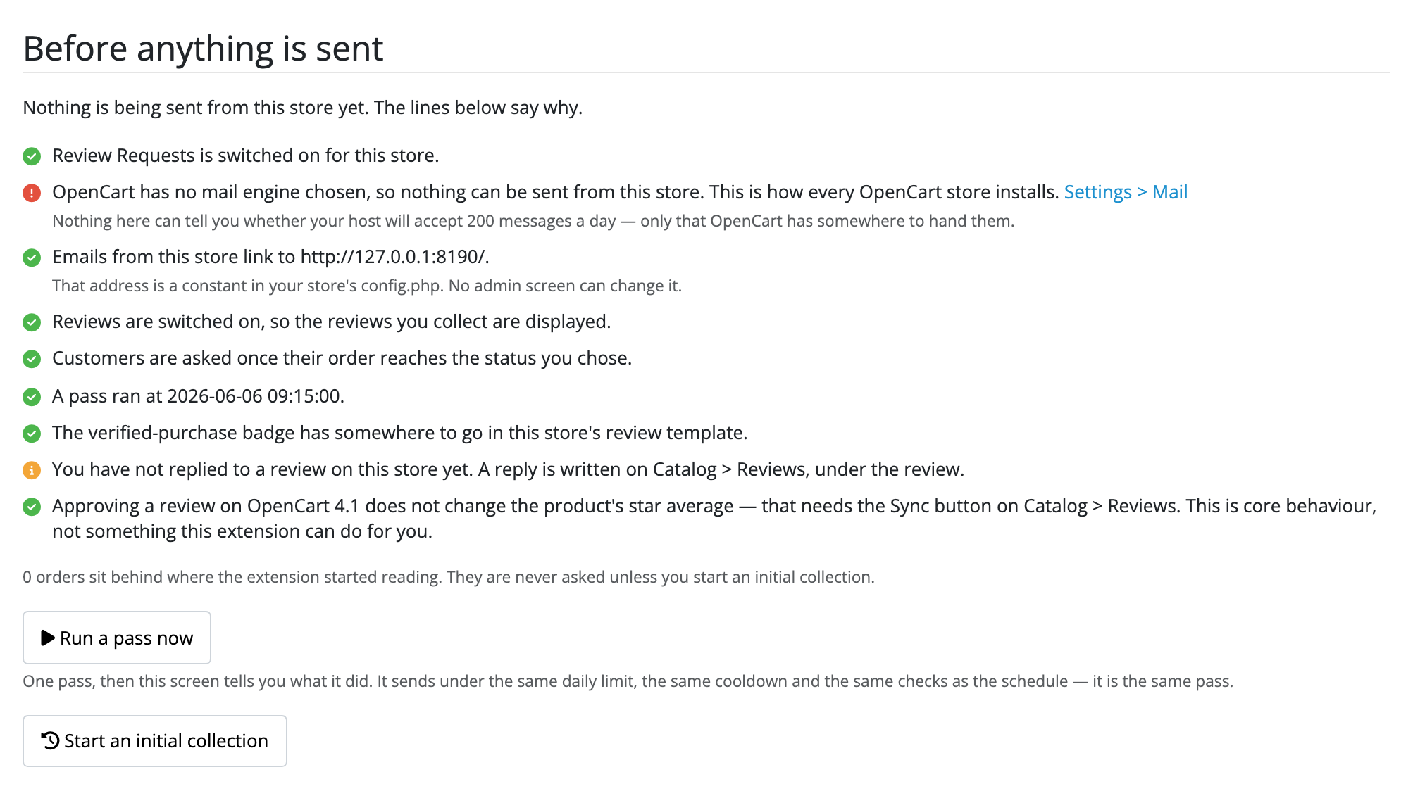 The checklist on a store that is held. Seven lines carry a green tick, one
carries a red mark: OpenCart has no mail engine chosen, so nothing can be sent
from this store, with a link to Settings > Mail beside it; and one says no reply
to a review has been written yet.