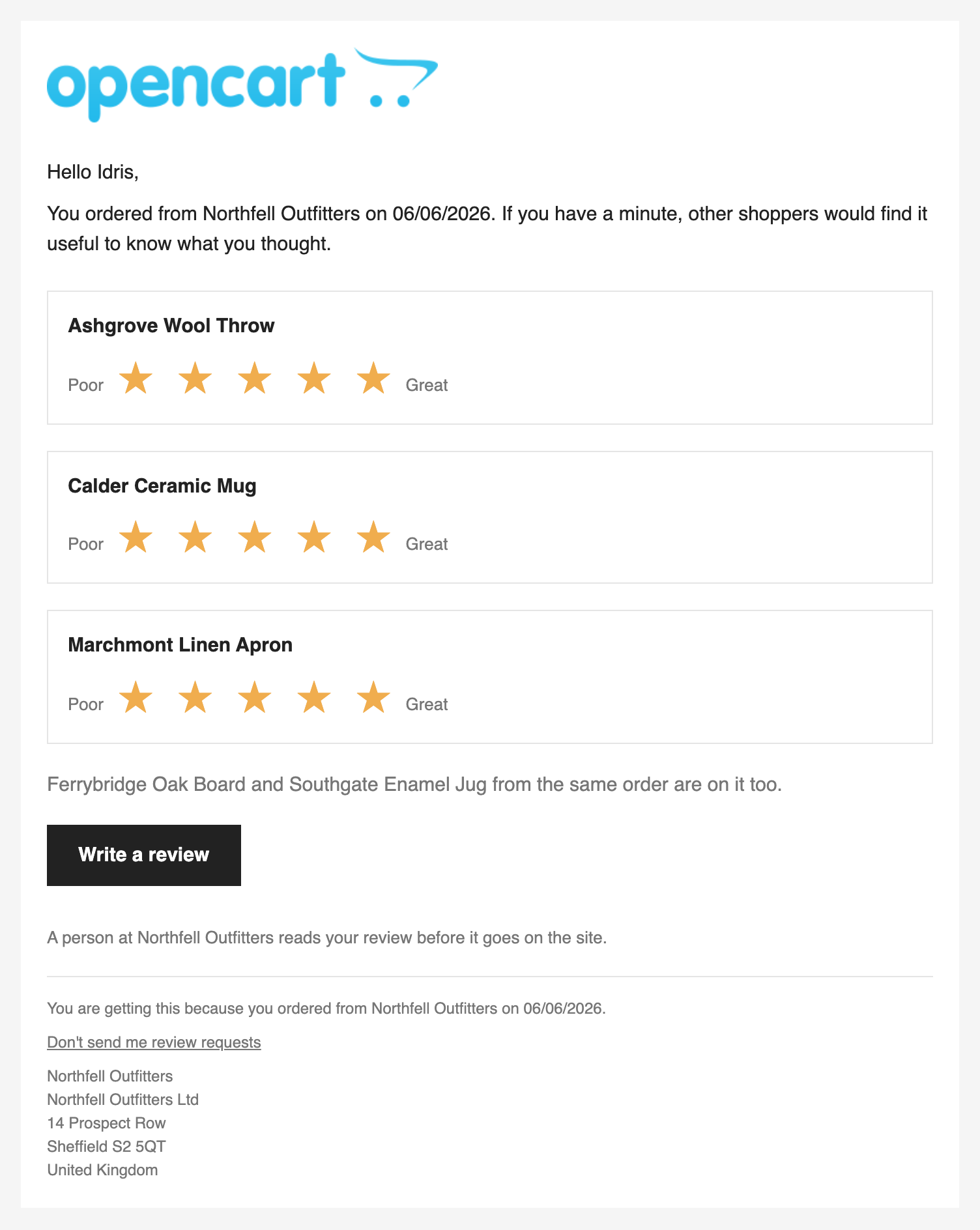The request email. Three product cards, each with the product's name and a row
of five stars labelled Poor to Great, a sentence naming the two other products on
the order, a Write a review button, and a footer carrying the reason the message
was sent, an unsubscribe link and the store's postal address.