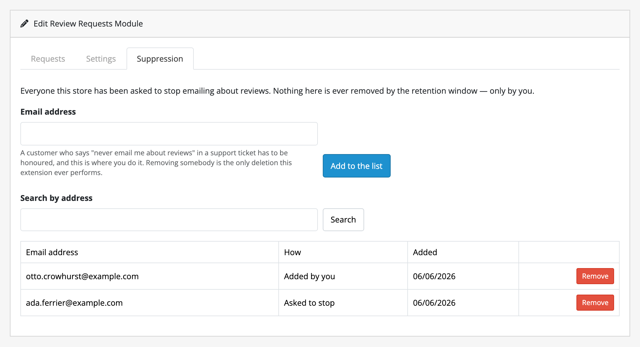 The Suppression tab. A box for adding an address by hand, and a list of two:
one added by you and one that asked to stop from the footer of an email, each
with the day it arrived and a Remove button.